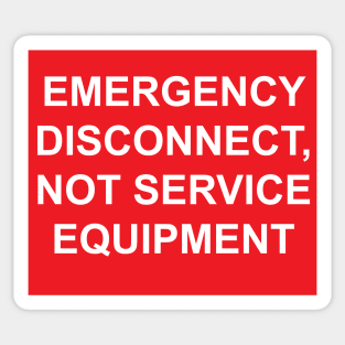 Electric Service Emergency Disconnect, Not Service Equipment Label Sticker